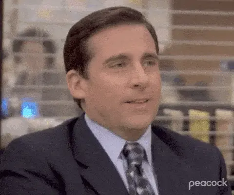 The office gif with Micheal saying 'I think we could'